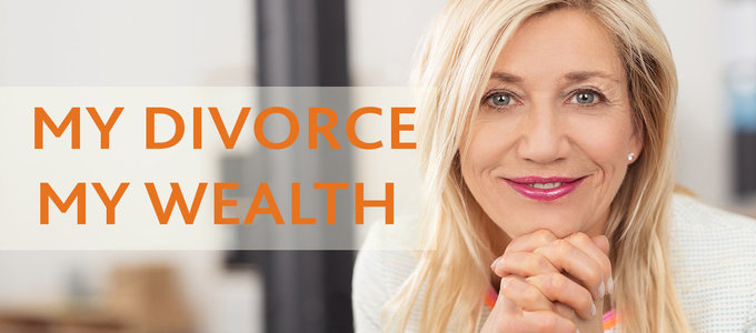 MY DIVORCE - MY WEALTH - PART 2: Resolving HNW Financial Disputes in Relationships